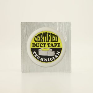 Certified Duct Tape Block Sign